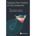 Topological Phase Transitions and New Developments
