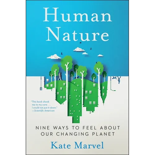 Human Nature: Nine Ways to Feel about Our Changing Planet