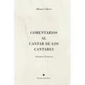 Comentarios al Cantar de los Cantares: Volumen Primero
