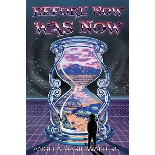 Before Now Was Now