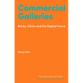 Commercial Galleries: Bricks, Clicks and the Digital Future