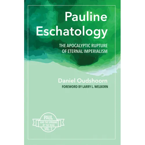 Pauline Eschatology