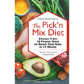 The Pick 'n Mix Diet: Choose from 10 Proven Diets to Reach Your Goal in 10 Weeks -- A Healthy Lifestyle Guidebook