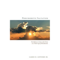 Perichoretic Salvation: The Believer's Union with Christ as a Third Type of Perichoresis