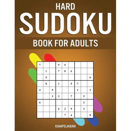 Hard Sudoku Book for Adults: 400 Hard, Extra Hard and Extreme Sudokus for Adults with Solutions