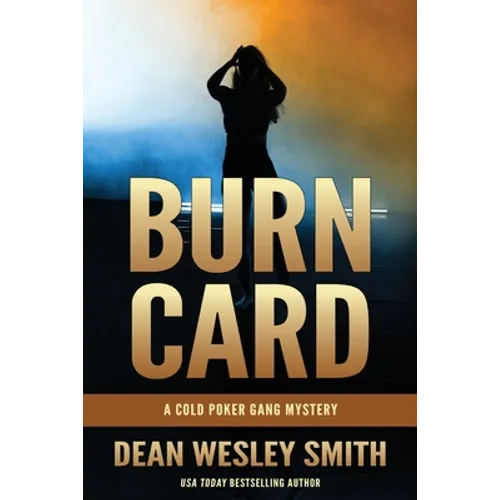 Burn Card: A Cold Poker Gang Mystery
