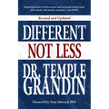 Different... Not Less: Inspiring Stories of Achievement and Successful Employment from Adults with Autism, Asperger's, and ADHD (Revised & Updated)
