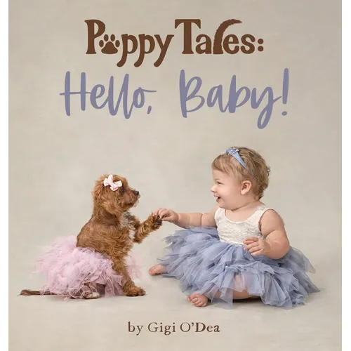 Puppy Tales: Hello, Baby!