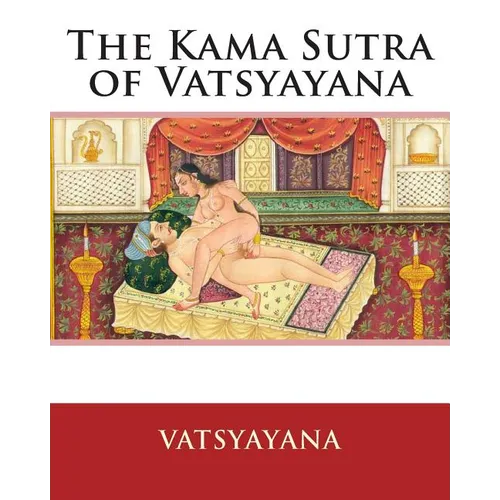 The Kama Sutra of Vatsyayana