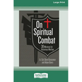 On Spiritual Combat: 30 Missions for Victorious Warfare [Standard Large Print]