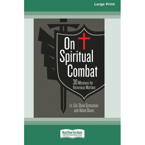 On Spiritual Combat: 30 Missions for Victorious Warfare [Standard Large Print]