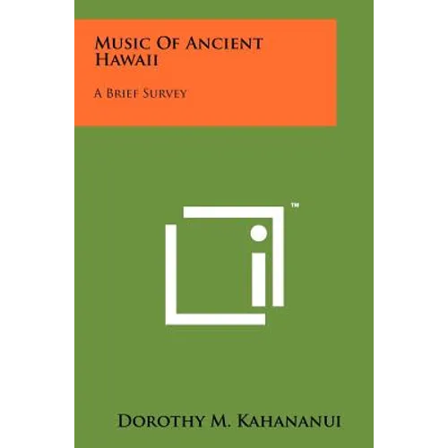 Music Of Ancient Hawaii: A Brief Survey