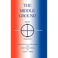 The Middle Ground: A Roadmap for the Ascendancy of the Centrist Majority