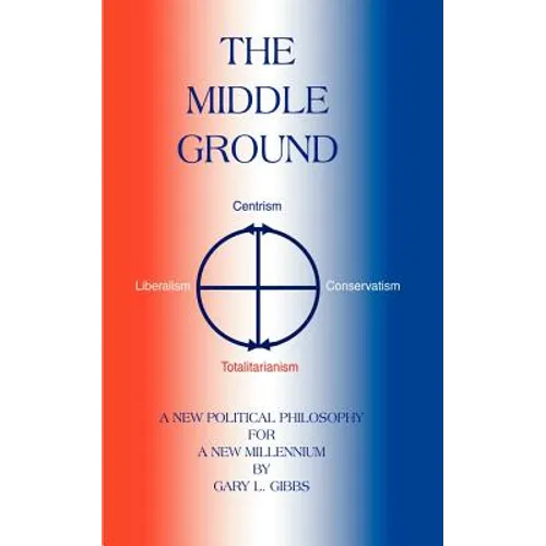 The Middle Ground: A Roadmap for the Ascendancy of the Centrist Majority