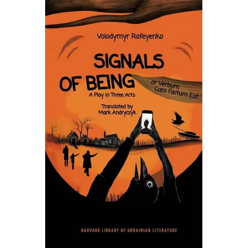 Signals of Being, or Verbum Caro Factum Est: A Play in Three Acts