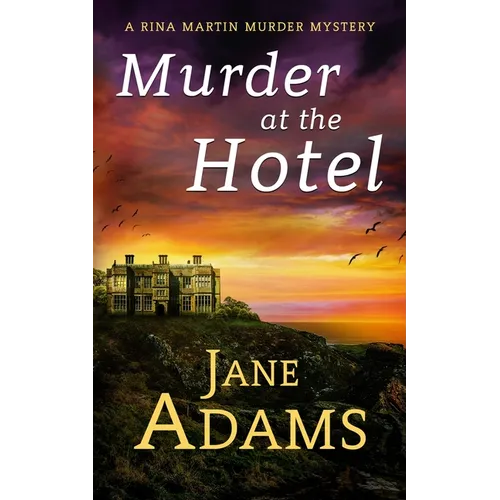 Murder at the Hotel: A gripping cozy crime mystery full of twists