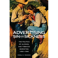 Advertising Sin and Sickness