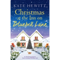 Christmas at the Inn on Bluebell Lane: An absolutely gorgeous heart-warming Christmas read