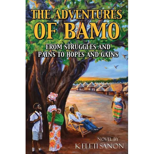 The Adventures of Bamo: From Struggles and Pains to Hopes and Gains