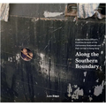 Along the Southern Boundary: A Marine Police Officer's Frontline Account of the Vietnamese Boatpeople and Their Arrival in Hong Kong