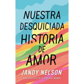 Nuestra Desquiciada Historia de Amor