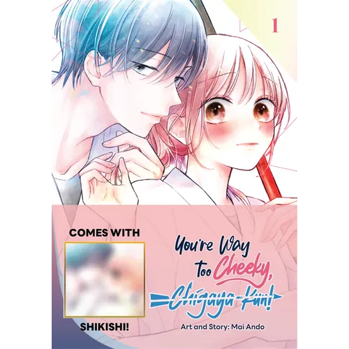 You're Way Too Cheeky, Chigaya-Kun! Volume 1: Limited Edition with Shikishi