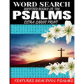 Word Search Selected Books of the Psalms: Extra Large Print Features Beautiful Biblical Psalms Cleverly Hidden Word Find Puzzles Meditate on the Bible