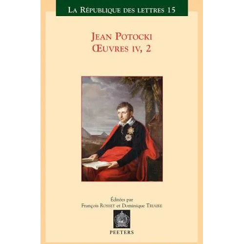 Jean Potocki - Oeuvres IV.2: Manuscrit Trouve a Saragosse (Version de 1804)