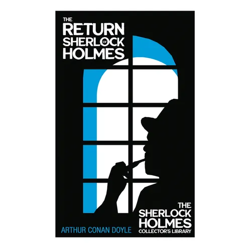 The Return of Sherlock Holmes: With Original Illustrations by Charles R. Macauley