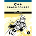 C++ Crash Course: A Fast-Paced Introduction