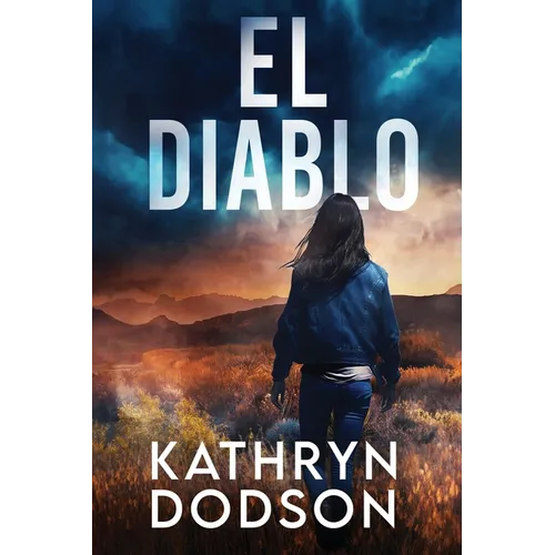 El Diablo: A Jessica Watts Southwest Suspense Novel
