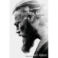 The Forgotten God