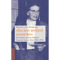 Du Bist Wirklich Souveran: Die Religios-Soziale Anwaltin Susanne Steiner-Rost (1908-1991)