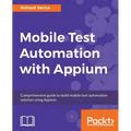 Mobile Test Automation with Appium