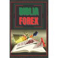 Biblia Forex: SUPER GUIA PODEROSA para volverte experto en FOREX!