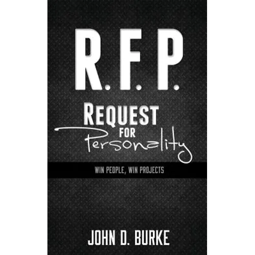 R.F.P. Request For Personality: Win People, Win Projects