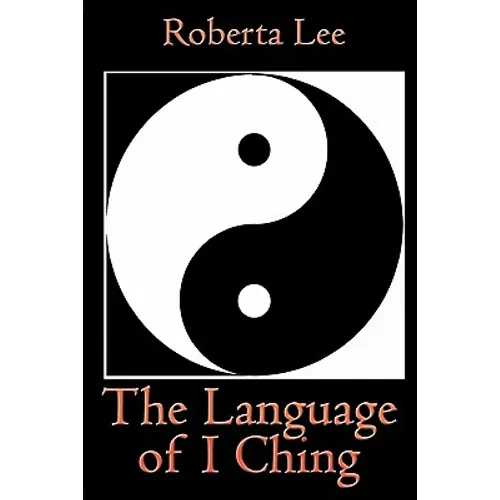 The Language of I Ching - Paperback