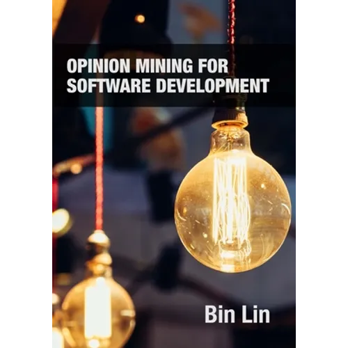 Opinion Mining for Software Development