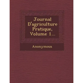 Journal D'Agriculture Pratique, Volume 1...