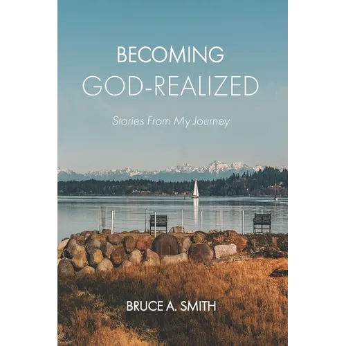 Becoming God-Realized: Stories From My Journey