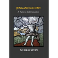 Jung And Alchemy: A Path to Individuation