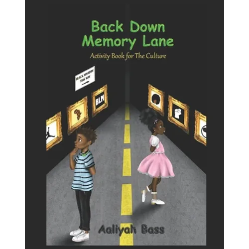Back Down Memory Lane: An Activity Book For The Culture