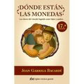 ¿Dónde Están Las Monedas?: Las Claves del Vínculo Logrado Entre Hijos Y Padres
