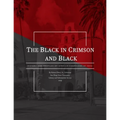 The Black in Crimson and Black: History and Profiles of African Americans at SDSU