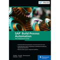 SAP Build Process Automation: The Comprehensive Guide