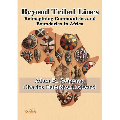 Beyond Tribal Lines: Reimagining Communities and Boundaries in Africa