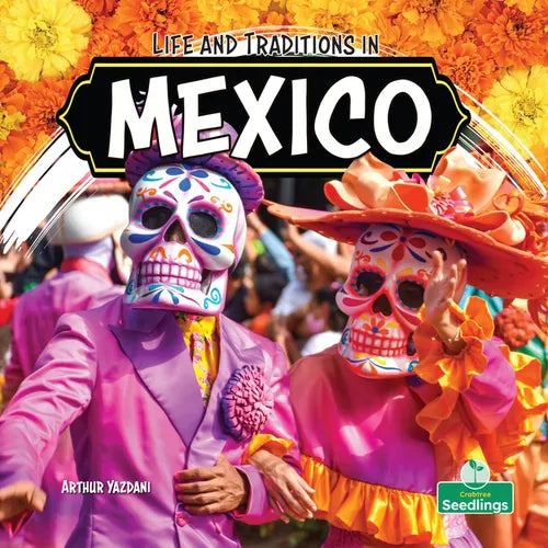 Life and Traditions in Mexico