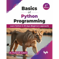 Basics of Python Programming: Learn Python in 30 Days (Beginners Approach)