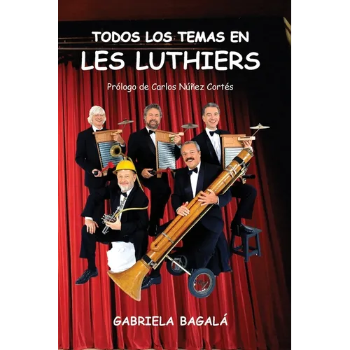 Todos los temas en Les Luthiers