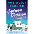Highlands Christmas - The Highlands Trilogy: Books 1-3. Love. Snow. Home.